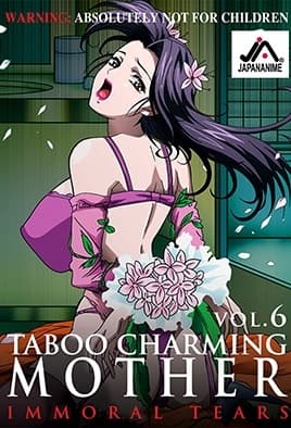 Taboo Charming Mother!: Episodio 6